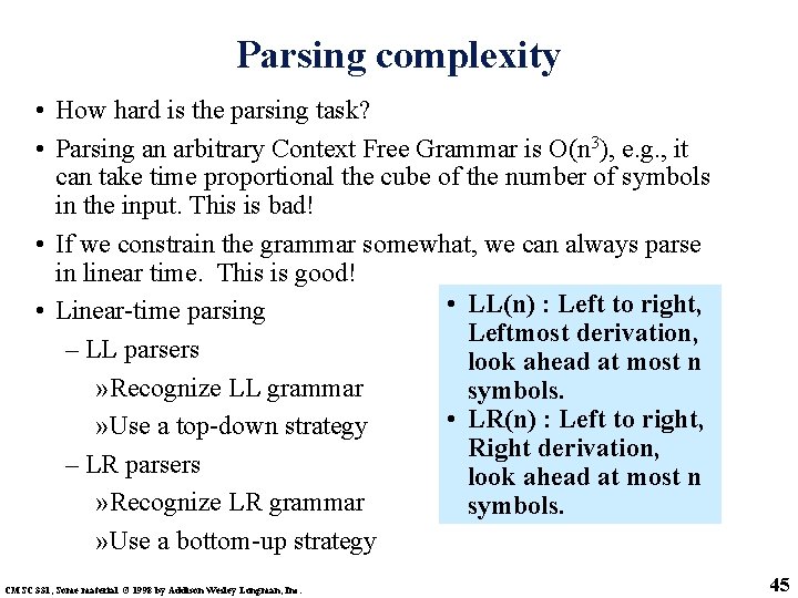 Parsing complexity • How hard is the parsing task? • Parsing an arbitrary Context