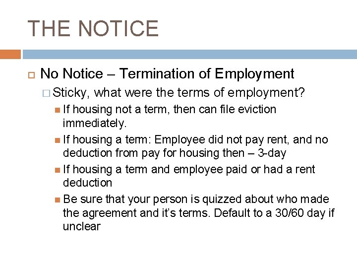 THE NOTICE No Notice – Termination of Employment � Sticky, If what were the