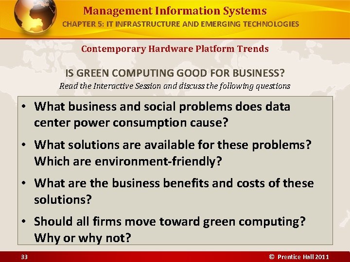 Management Information Systems CHAPTER 5: IT INFRASTRUCTURE AND EMERGING TECHNOLOGIES Contemporary Hardware Platform Trends