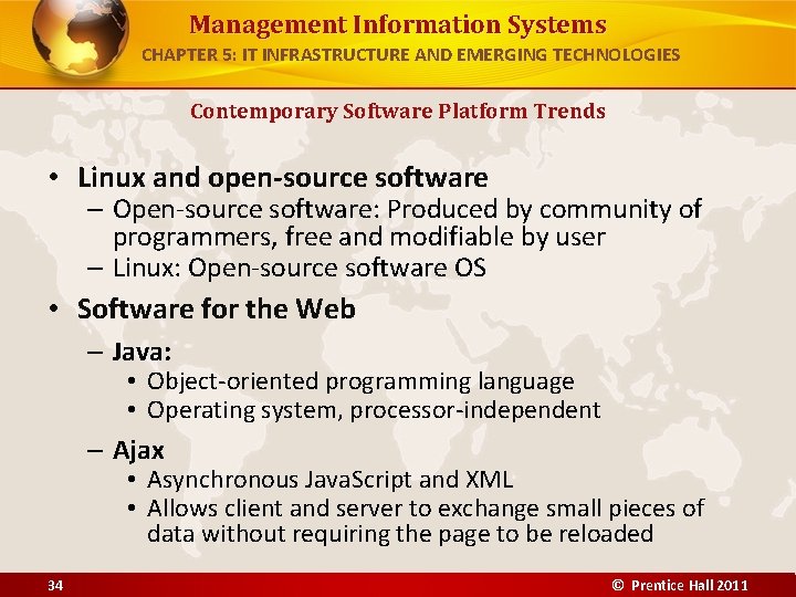 Management Information Systems CHAPTER 5: IT INFRASTRUCTURE AND EMERGING TECHNOLOGIES Contemporary Software Platform Trends