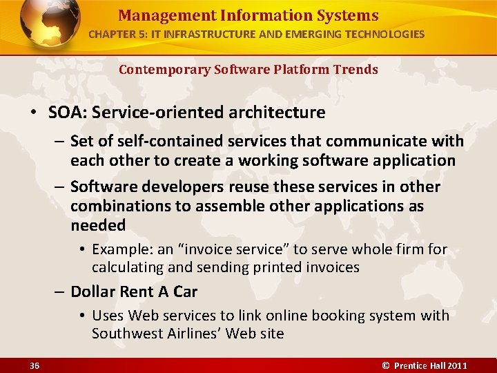 Management Information Systems CHAPTER 5: IT INFRASTRUCTURE AND EMERGING TECHNOLOGIES Contemporary Software Platform Trends