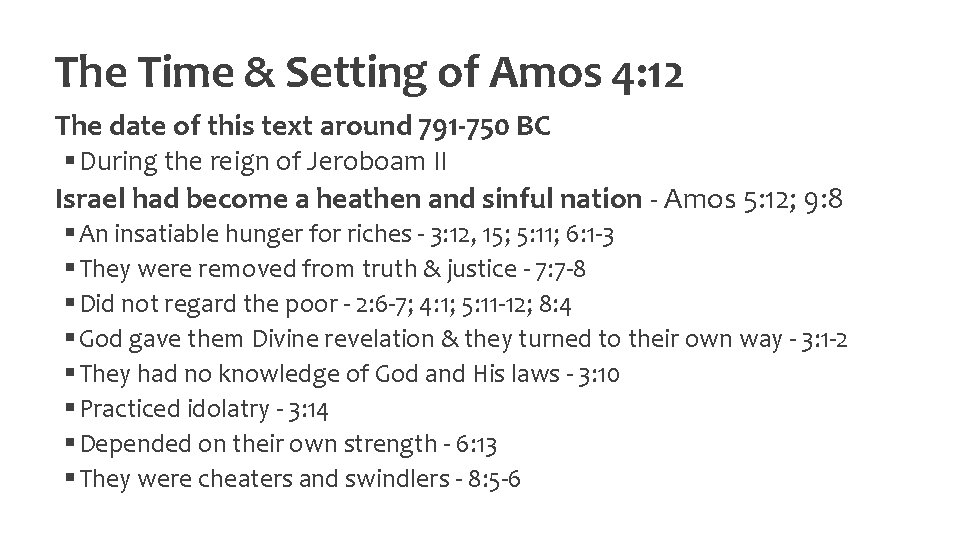 The Time & Setting of Amos 4: 12 The date of this text around