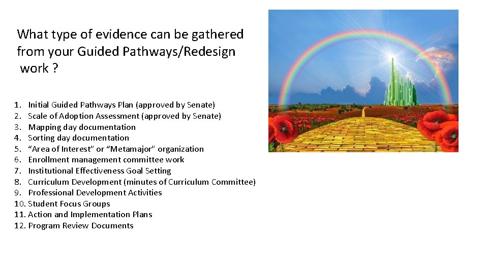 What type of evidence can be gathered from your Guided Pathways/Redesign work ? 1.