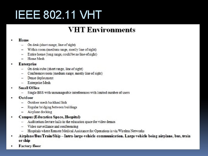 IEEE 802. 11 VHT 