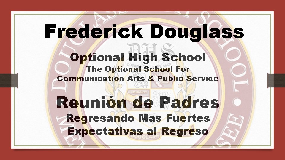 Frederick Douglass Optional High School The Optional School For Communication Arts & Public Service