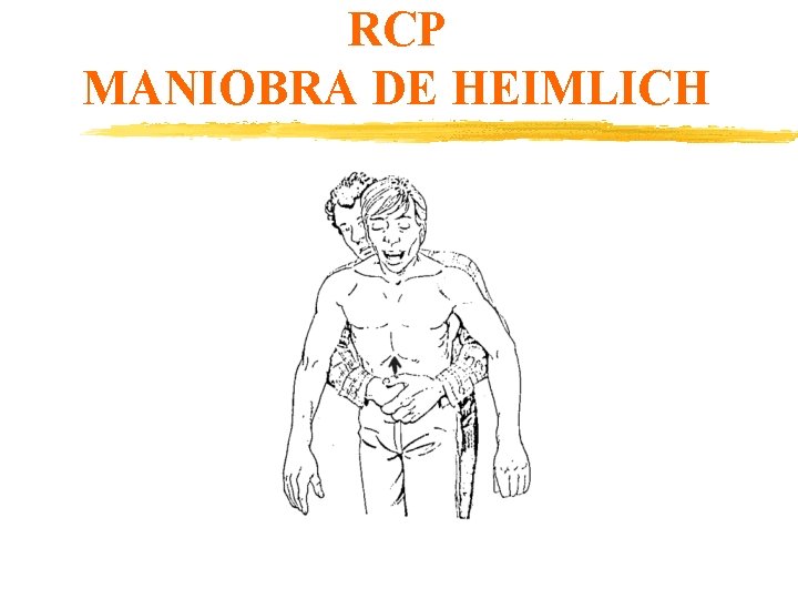 RCP MANIOBRA DE HEIMLICH 