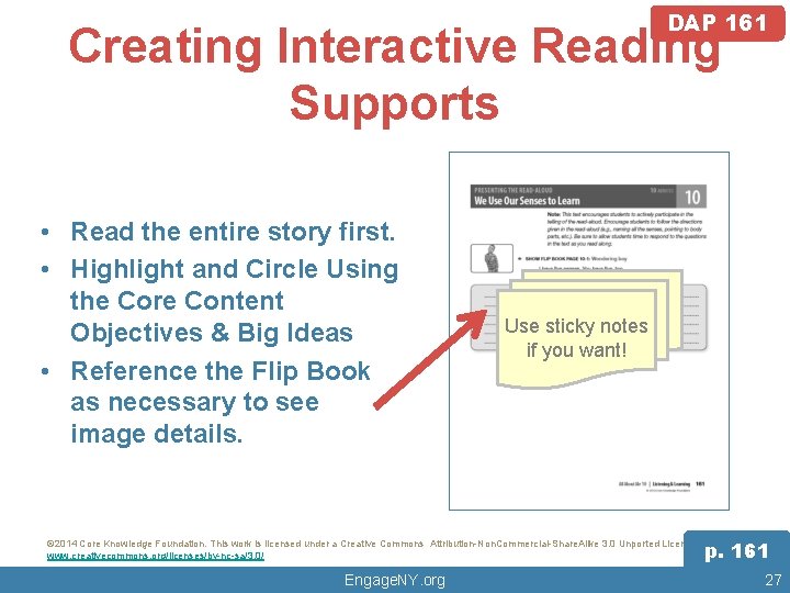 DAP 161 Creating Interactive Reading Supports • Read the entire story first. • Highlight