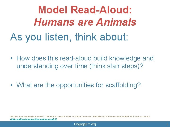 Model Read-Aloud: Humans are Animals As you listen, think about: • How does this