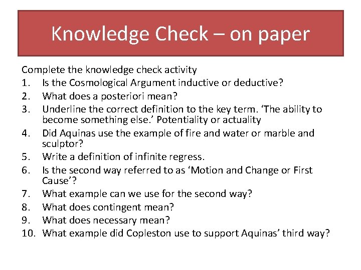 Knowledge Check – on paper Complete the knowledge check activity 1. Is the Cosmological