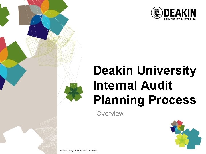Deakin University Internal Audit Planning Process Overview 