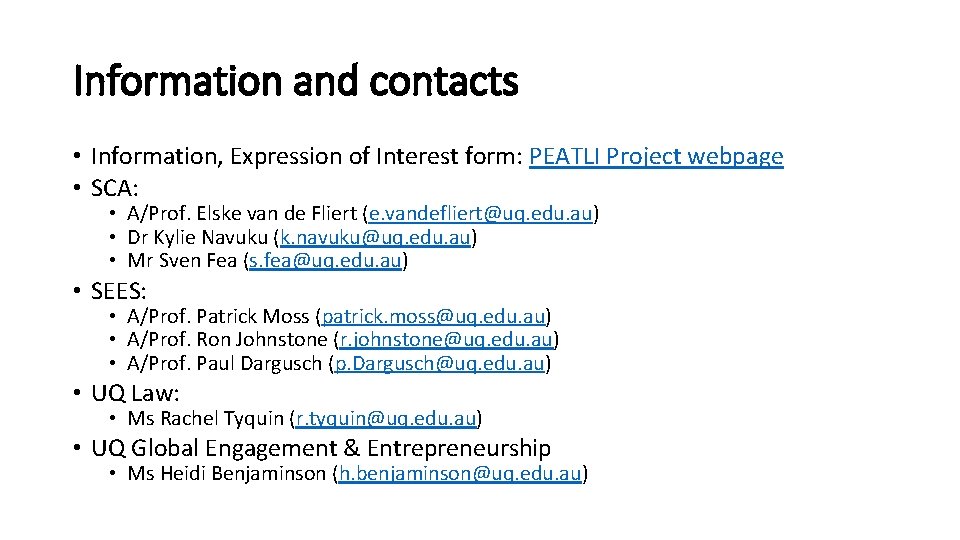 Information and contacts • Information, Expression of Interest form: PEATLI Project webpage • SCA: