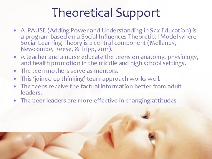Theoretical Support • A PAUSE (Adding Power and Understanding in Sex Education) is a