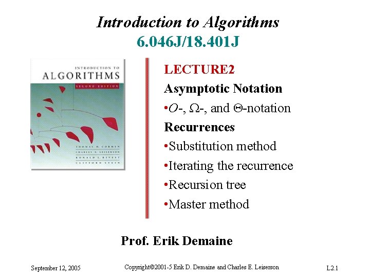 Introduction to Algorithms 6. 046 J/18. 401 J LECTURE 2 Asymptotic Notation • O-,