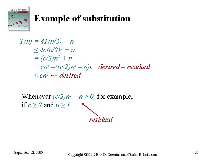 Example of substitution T(n) = 4 T(n/2) + n ≤ 4 c(n/2)3 + n