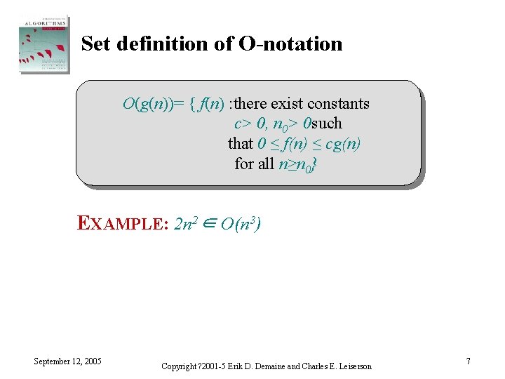 Set definition of O-notation O(g(n))= { f(n) : there exist constants c> 0, n