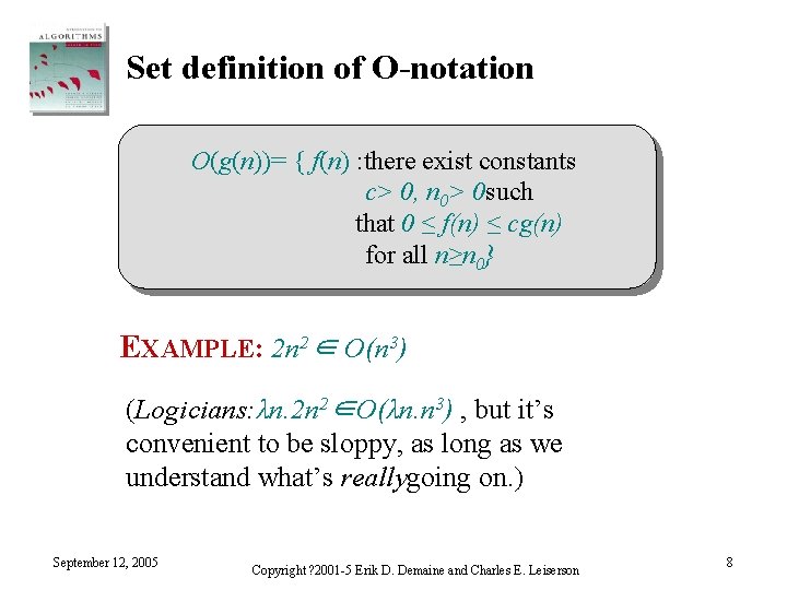 Set definition of O-notation O(g(n))= { f(n) : there exist constants c> 0, n
