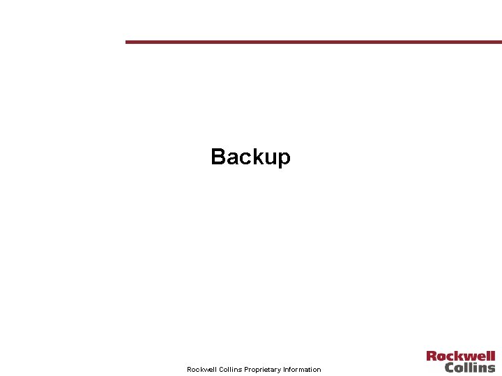 Backup Rockwell Collins Proprietary Information 