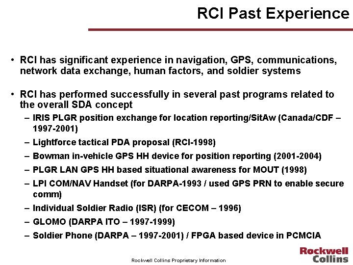 RCI Past Experience • RCI has significant experience in navigation, GPS, communications, network data