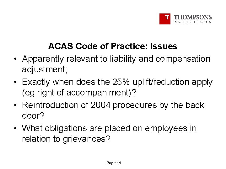  • • ACAS Code of Practice: Issues Apparently relevant to liability and compensation