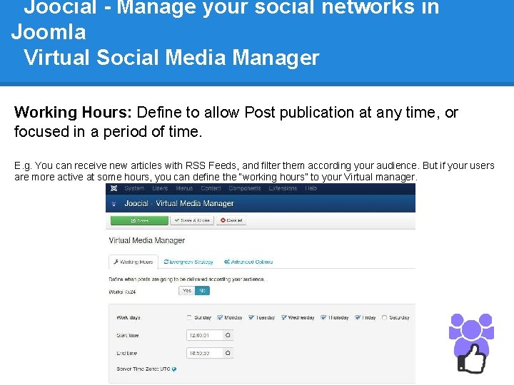 Joocial - Manage your social networks in Joomla Virtual Social Media Manager Working Hours: