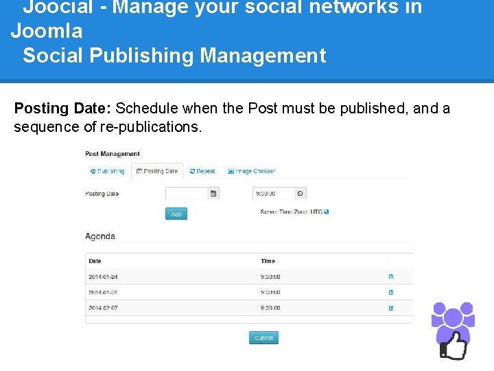 Joocial - Manage your social networks in Joomla Social Publishing Management Posting Date: Schedule