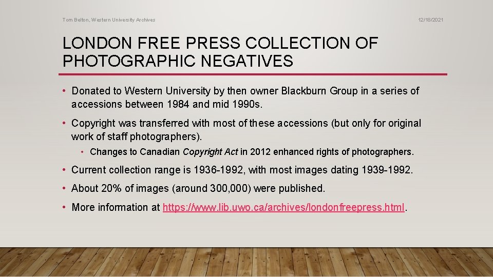 Tom Belton, Western University Archives 12/18/2021 LONDON FREE PRESS COLLECTION OF PHOTOGRAPHIC NEGATIVES •