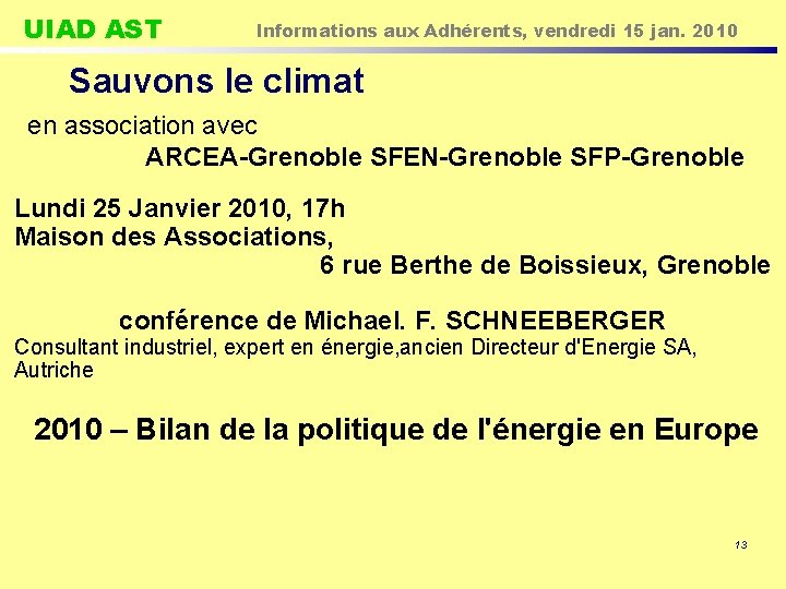 UIAD AST Informations aux Adhérents, vendredi 15 jan. 2010 Sauvons le climat en association