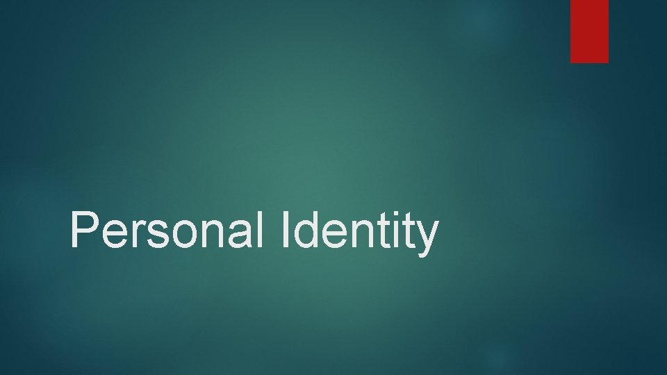 Personal Identity 