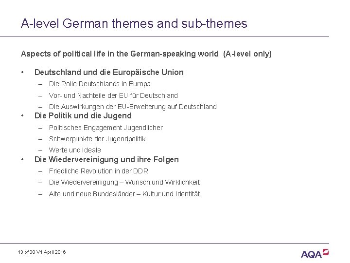 A-level German themes and sub-themes Aspects of political life in the German-speaking world (A-level