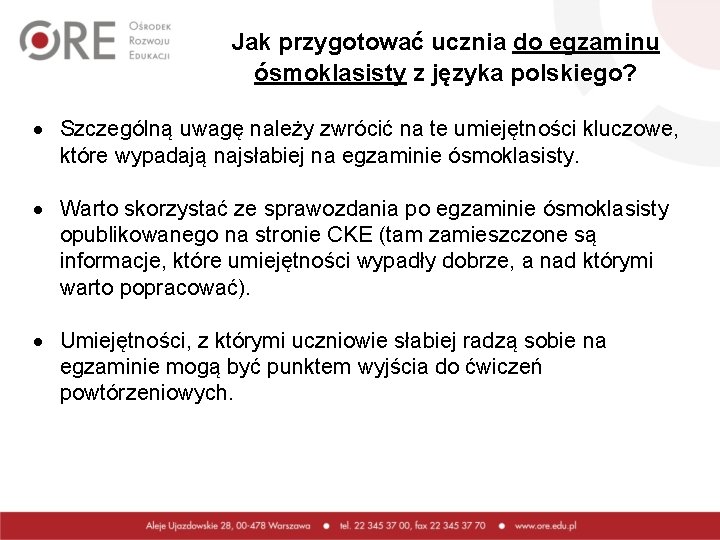 Jak przygotować ucznia do egzaminu ósmoklasisty z języka polskiego? Szczególną uwagę należy zwrócić na