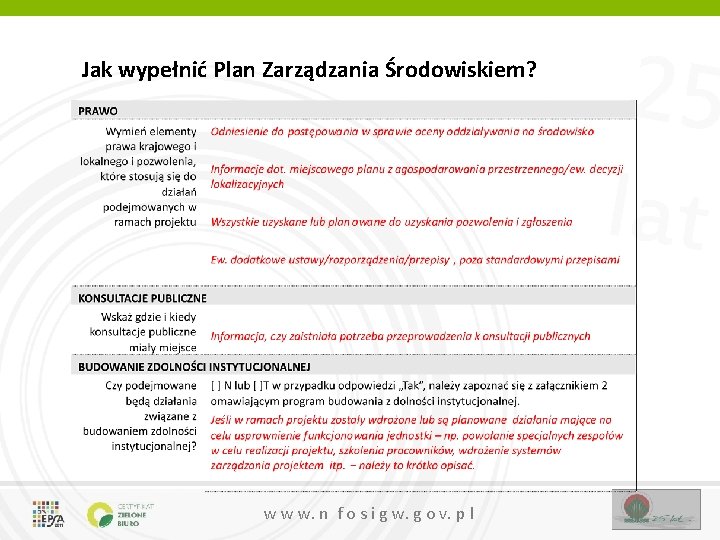 Jak wypełnić Plan Zarządzania Środowiskiem? w w w. n f o s i g Jak wypełnić Plan Zarządzania Środowiskiem? w w w. n f o s i g