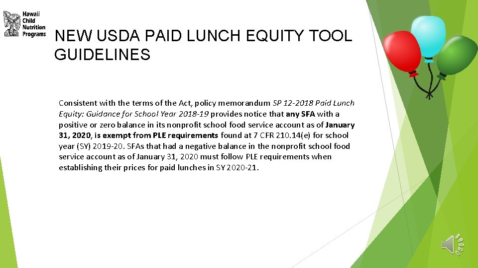 NEW USDA PAID LUNCH EQUITY TOOL GUIDELINES Consistent with the terms of the Act,