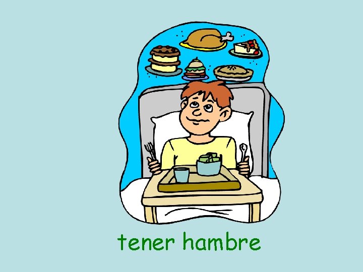 tener hambre 