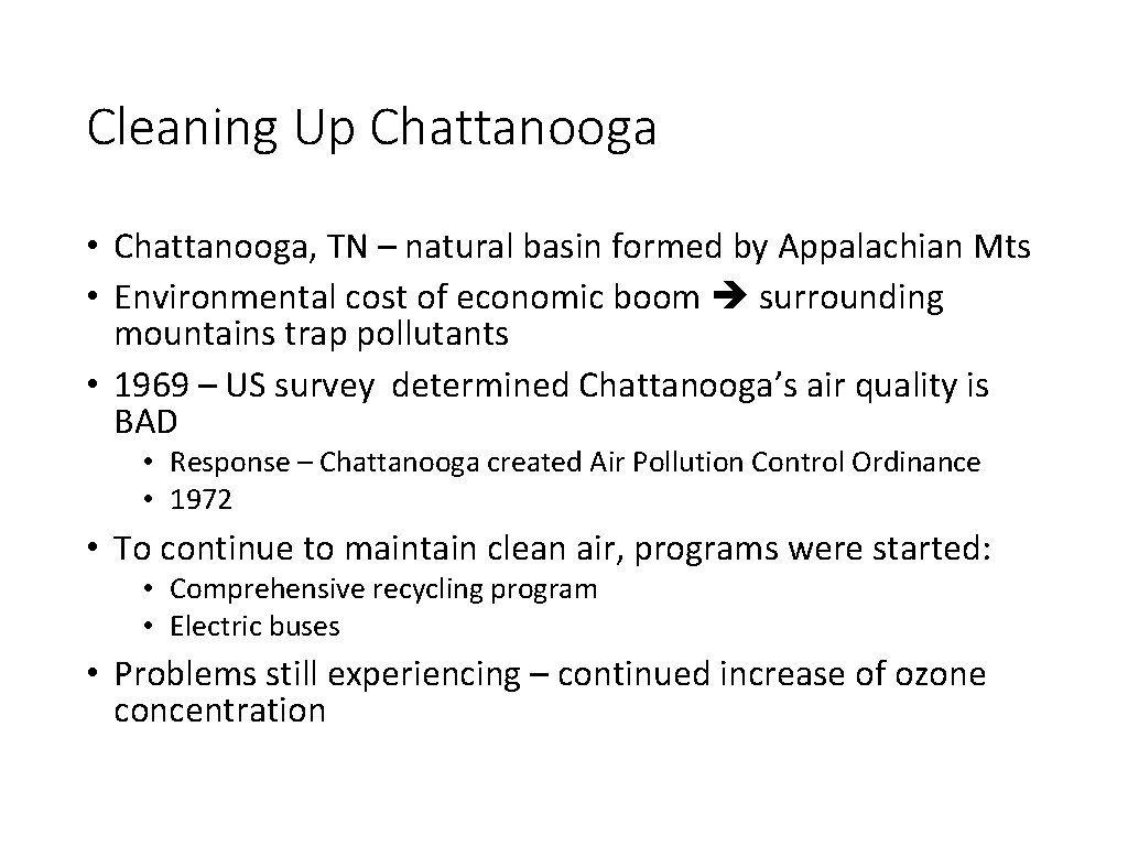 Cleaning Up Chattanooga • Chattanooga, TN – natural basin formed by Appalachian Mts •