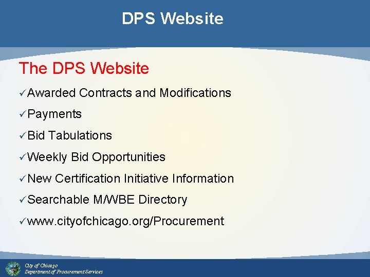 DPS Website The DPS Website üAwarded Contracts and Modifications üPayments üBid Tabulations üWeekly Bid