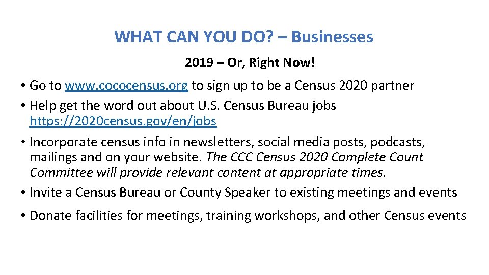 WHAT CAN YOU DO? – Businesses 2019 – Or, Right Now! • Go to
