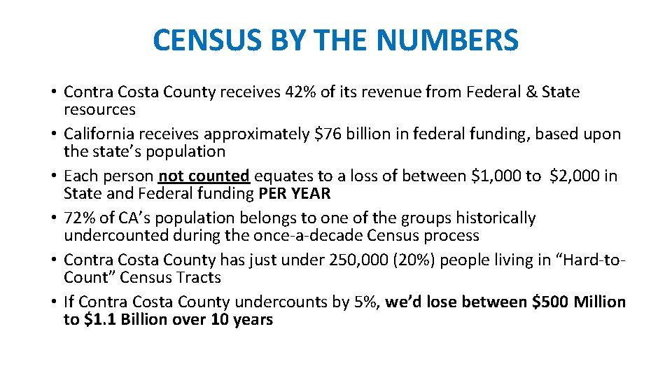 CENSUS BY THE NUMBERS • Contra Costa County receives 42% of its revenue from