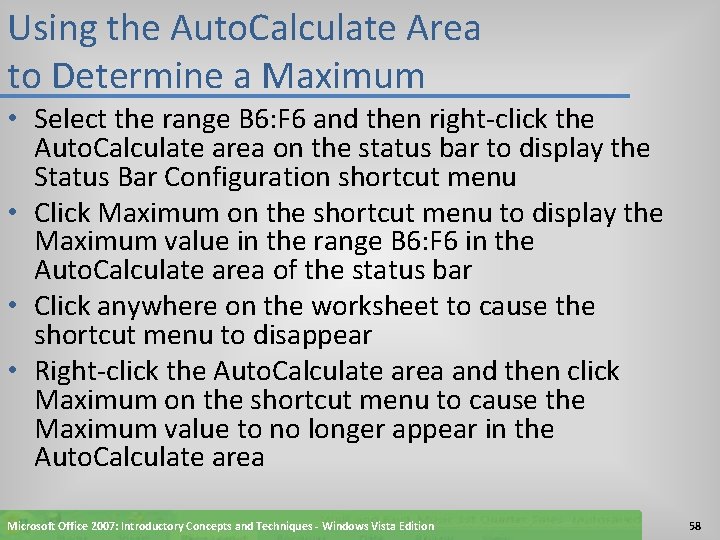 Using the Auto. Calculate Area to Determine a Maximum • Select the range B