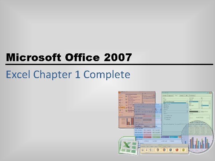 Microsoft Office 2007 Excel Chapter 1 Complete 