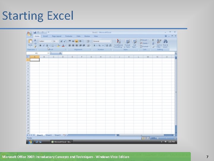 Starting Excel Microsoft Office 2007: Introductory Concepts and Techniques - Windows Vista Edition 7