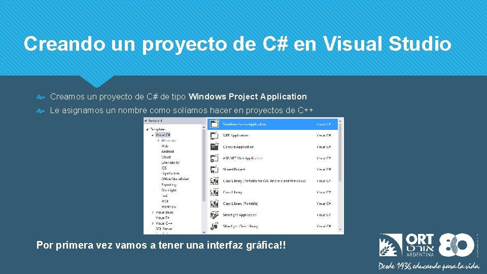 Creando un proyecto de C# en Visual Studio Creamos un proyecto de C# de