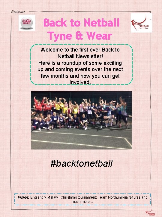 Back to Netball Tyne & Wear Welcome to the first ever Back to Netball
