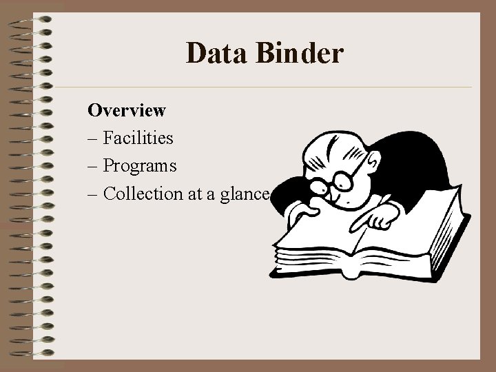 Data Binder Overview – Facilities – Programs – Collection at a glance 