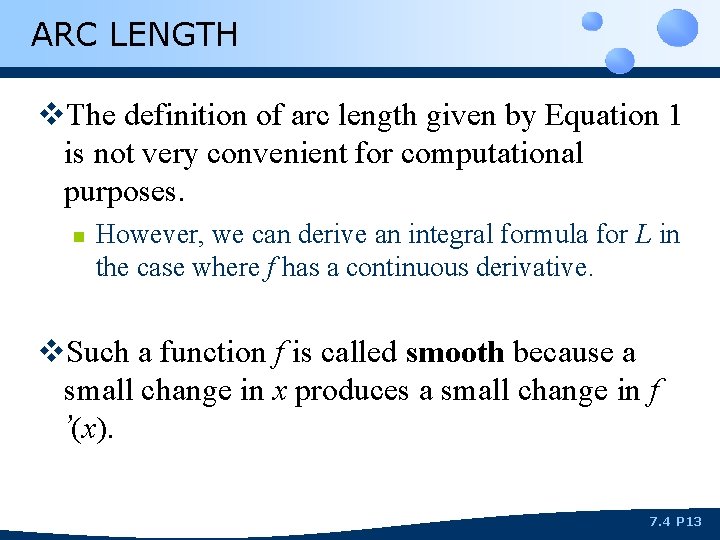 ARC LENGTH v. The definition of arc length given by Equation 1 is not