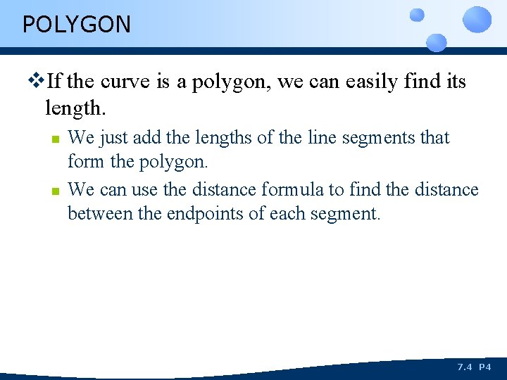 POLYGON v. If the curve is a polygon, we can easily find its length.