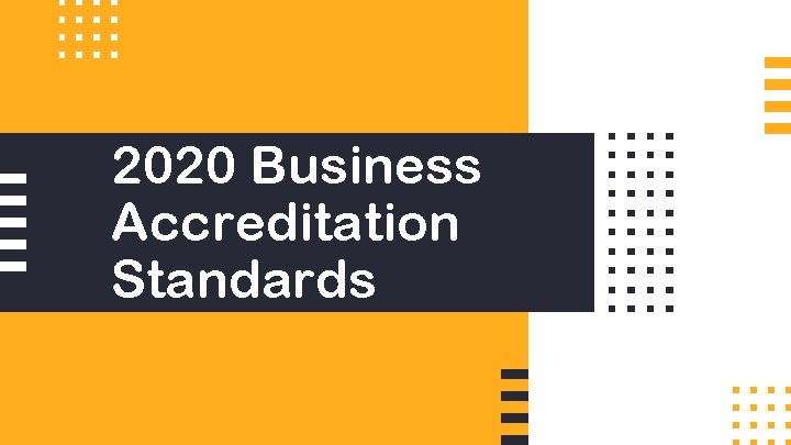 2020 Business Accreditation Standards 