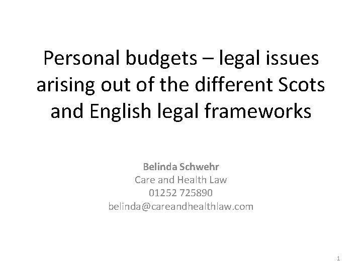 Personal budgets – legal issues arising out of the different Scots and English legal