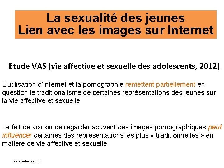 La sexualité des jeunes Lien avec les images sur Internet Etude VAS (vie affective