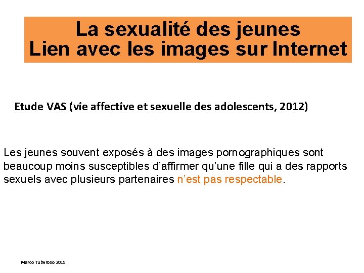 La sexualité des jeunes Lien avec les images sur Internet Etude VAS (vie affective