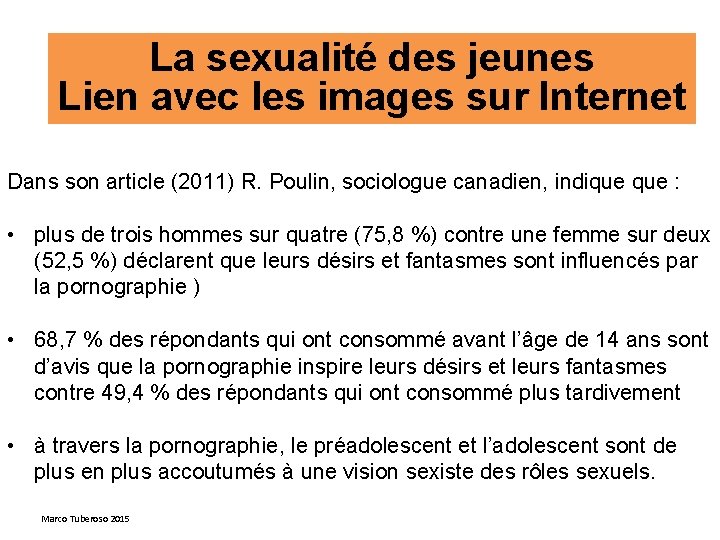 La sexualité des jeunes Lien avec les images sur Internet Dans son article (2011)